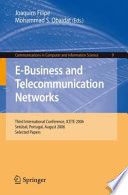 E-Business and Telecommunication Networks [E-Book] : Third International Conference, ICETE 2006, Setúbal, Portugal, August 7-10, 2006. Selected Papers /