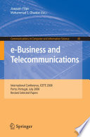 e-Business and Telecommunications [E-Book] : International Conference, ICETE 2008, Porto, Portugal, July 26-29, 2008, Revised Selected Papers /