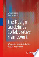 The Design Guidelines Collaborative Framework [E-Book] : A Design for Multi-X Method for Product Development /