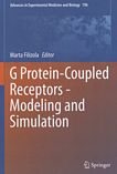 G protein-coupled receptors : modeling and simulation /