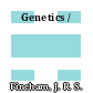 Genetics /