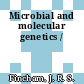 Microbial and molecular genetics /