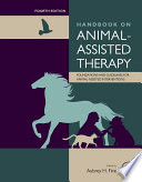 Handbook on animal-assisted therapy : foundations and guidelines for animal-assisted interventions [E-Book] /