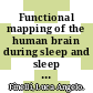Functional mapping of the human brain during sleep and sleep deprivation [E-Book] /