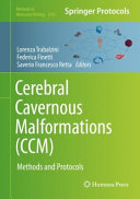 Cerebral Cavernous Malformations (CCM) [E-Book] : Methods and Protocols  /