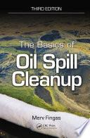 The basics of oil spill cleanup [E-Book] /