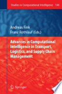 Advances in Computational Intelligence in Transport, Logistics, and Supply Chain Management [E-Book] /