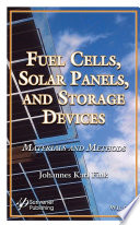 Fuel cells, solar panels, and storage devices materials and methods [E-Book] /