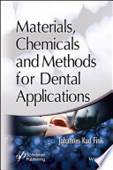 Materials, chemicals and methods for dental applications [E-Book] /