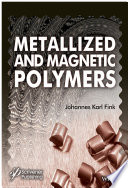 Metallized and magnetic polymers : chemistry and applications [E-Book] /