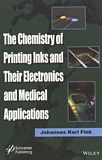 The chemistry of printing inks and their electronics and medical applications /