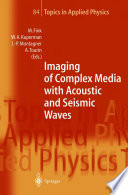 Imaging of Complex Media with Acoustic and Seismic Waves [E-Book] /