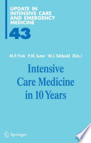 Intensive Care Medicine in 10 Years [E-Book] /