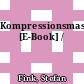 Kompressionsmaschinen [E-Book] /