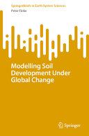 Modelling soil development under global change /