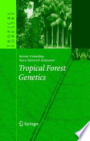 Tropical Forest Genetics [E-Book] /