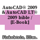 AutoCAD® 2009 & AutoCAD LT® 2009 bible / [E-Book]