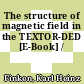 The structure of magnetic field in the TEXTOR-DED [E-Book] /