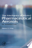 The mechanics of inhaled pharamceutical aerosols : an introduction /