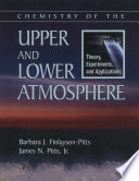 Chemistry of the upper and lower atmosphere [E-Book] : theory, experiments, and applications /