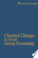 Chemical Changes in Food during Processing [E-Book] /