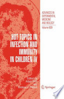 Hot Topics in Infection and Immunity in Children IV [E-Book] /