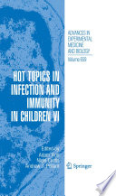 Hot Topics in Infection and Immunity in Children VI [E-Book] /
