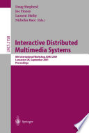 Interactive Distributed Multimedia Systems [E-Book] : 8th International Workshop, IDMS 2001 Lancaster, UK, September 4–7, 2001 Proceedings /