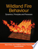 Wildland Fire Behaviour : Dynamics, Principles and Processes [E-Book]
