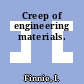 Creep of engineering materials.