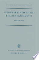 Mesospheric Models and Related Experiments [E-Book] : Proceedings of the Fourth Esrin-Eslab Symposium Held in Frascati, Italy, 6–10 July, 1970 /