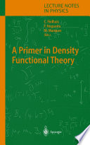 A Primer in Density Functional Theory [E-Book] /