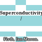 Superconductivity /