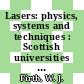 Lasers: physics, systems and techniques : Scottish universities summer school in physics. 0023: proceedings : Edinburgh, 08.08.82-27.08.82.