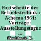 Fortschritte der Betriebstechnik : Achema 1961: Vorträge : Ausstellungstagung für chemisches Apparatewesen 0013 : Frankfurt, 1961.
