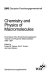 Chemistry and physics of macromolecules: final report of the Sonderforschungsbereich Chemie und Physik der Makromoleküle 1969 - 1987.