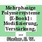 Mehrphasige Polymersysteme [E-Book] : Modifizierung, Verstärkung, Graftcopolymere, Blockcopolymere /