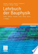 Lehrbuch der Bauphysik [E-Book] : Schall — Wärme — Feuchte — Licht — Brand — Klima /