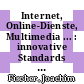 Internet, Online-Dienste, Multimedia ... : innovative Standards und Services der Geschäftskommunikation : Online '97 /