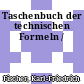 Taschenbuch der technischen Formeln /