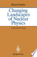 Changing Landscapes of Nuclear Physics [E-Book] : A Scientometric Study on the Social and Cognitive Position of German-Speaking Emigrants Within the Nuclear Physics Community, 1921–1947 /