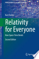 Relativity for Everyone [E-Book] : How Space-Time Bends /