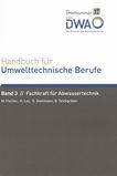 Handbuch für umwelttechnische Berufe . 3 . Fachkraft für Abwassertechnik /