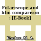 Polariscope and film comparison : [E-Book]