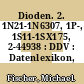 Dioden. 2. 1N21-1N6307, 1P-, 1S11-1SX175, 2-44938 : DDV : Datenlexikon, Vergleichstabelle.
