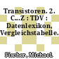Transistoren. 2. C...Z : TDV : Datenlexikon, Vergleichstabelle.