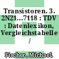 Transistoren. 3. 2N21...7118 : TDV : Datenlexikon, Vergleichstabelle /