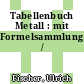 Tabellenbuch Metall : mit Formelsammlung /