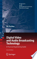 Digital Video and Audio Broadcasting Technology [E-Book] : A Practical Engineering Guide /