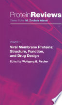 Viral Membrane Proteins: Structure, Function, and Drug Design [E-Book] /
